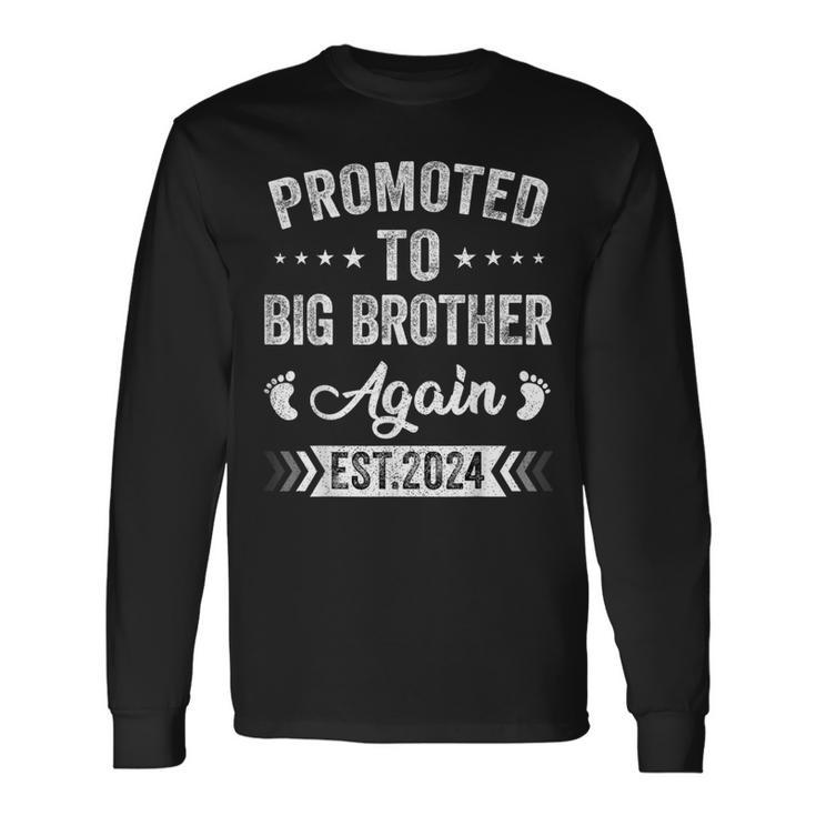 Promoted To Big Brother Again Est 2024 Announcement Long Sleeve T-Shirt
