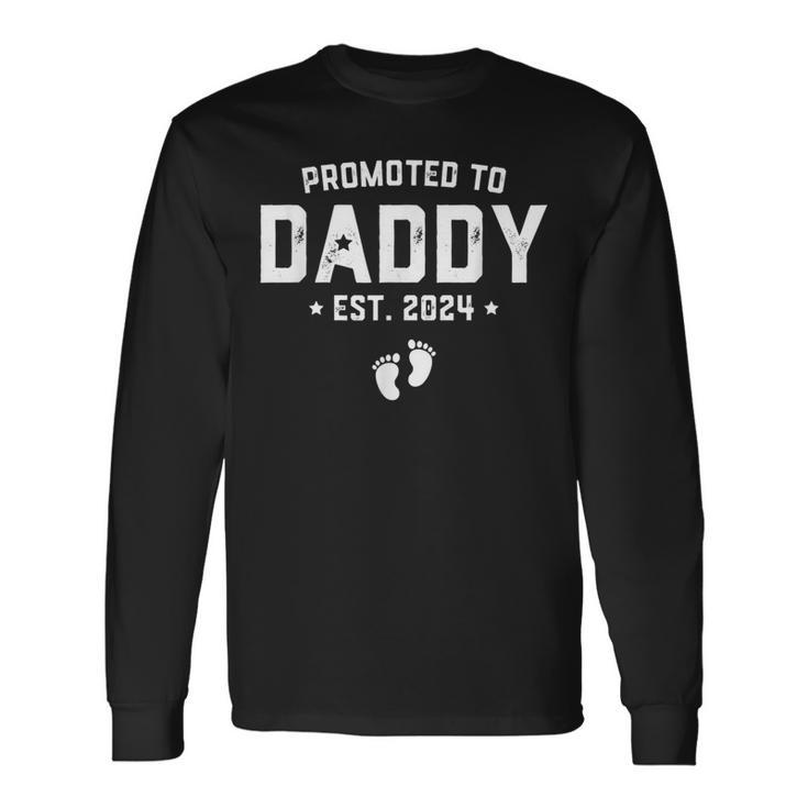 Promoted To Daddy Est 2024 Baby For New Daddy Long Sleeve T-Shirt