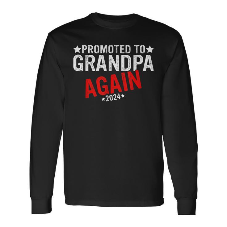 Promoted To Grandpa Again 2024 For New Baby Grandpa Again Long Sleeve T-Shirt