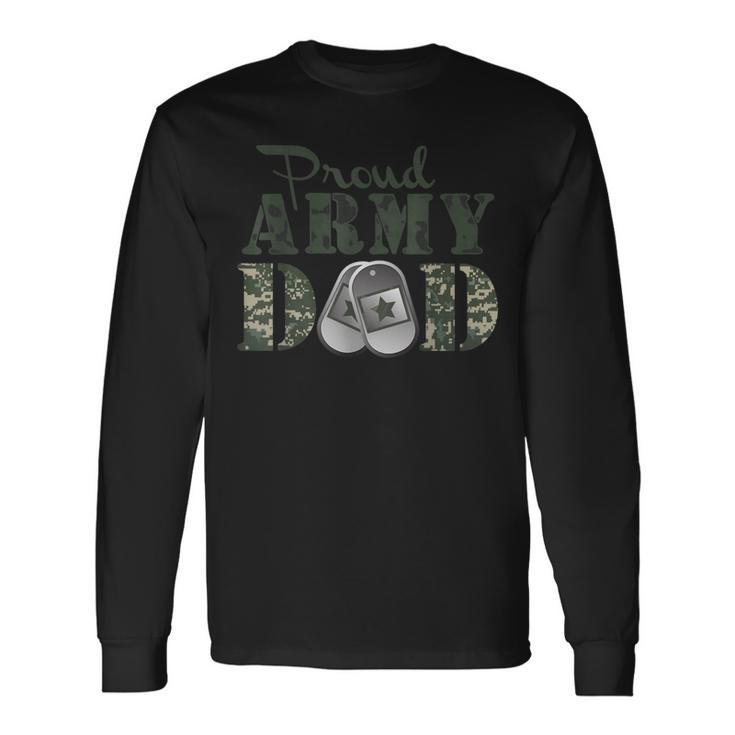 Proud Army Dad Army Military Long Sleeve T-Shirt