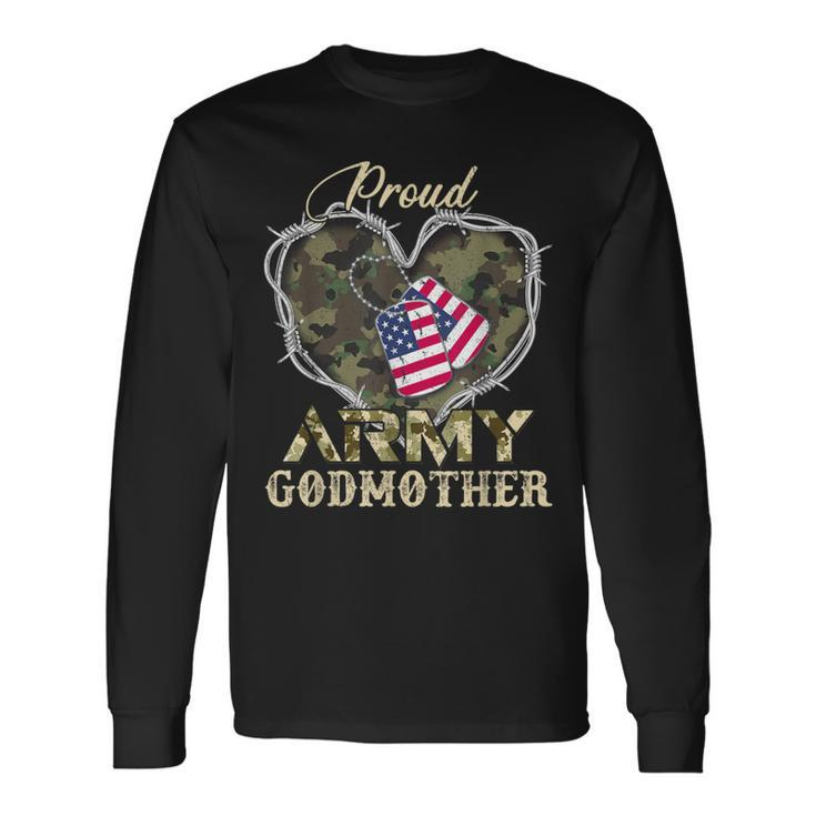 Proud Army Godmother With Heart American Flag For Veteran Long Sleeve T-Shirt Gifts ideas