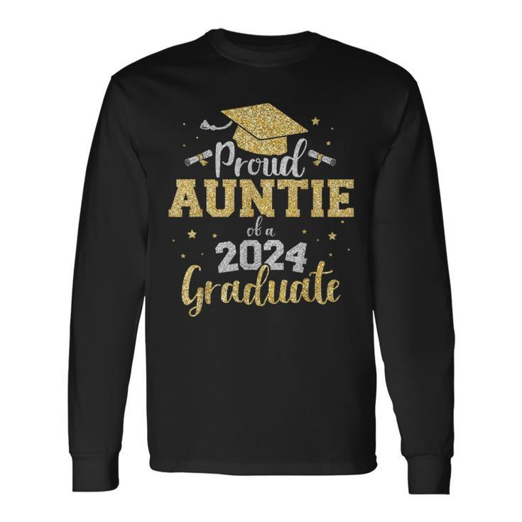 Proud Auntie Of A Class Of 2024 Graduate Senior Graduation Long Sleeve T-Shirt