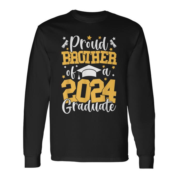 Proud Brother Of A Class Of 2024 Graduate Matching Family Long Sleeve T-Shirt