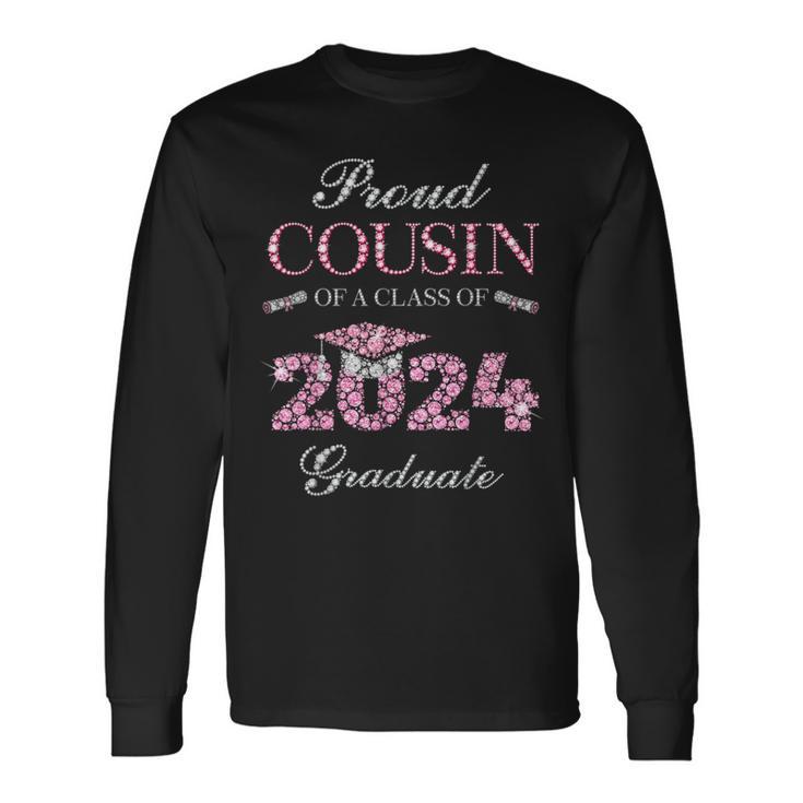 Proud Cousin Of A Class Of 2024 Graduate Long Sleeve T-Shirt