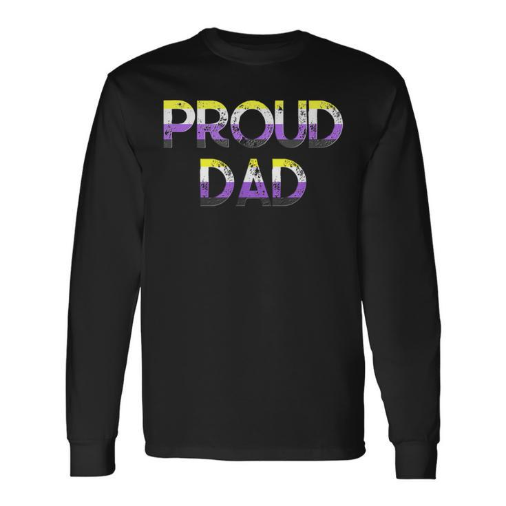 Proud Dad Nonbinary Pride Flag Lgbt Fathers Day Long Sleeve T-Shirt Gifts ideas