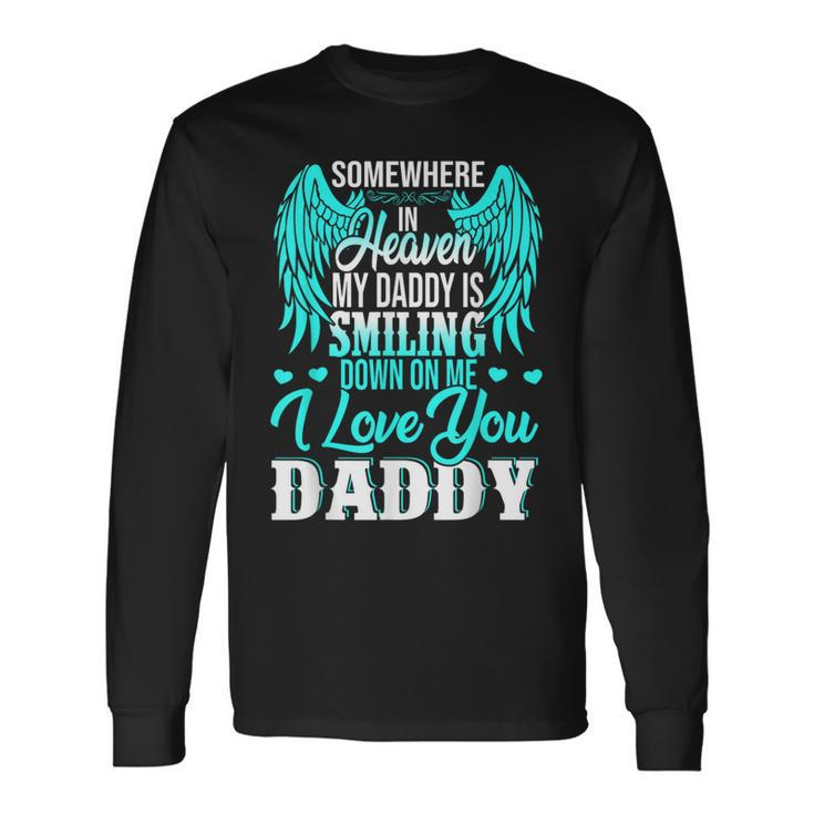 Proud My Daddy In Heaven Happy Father's Day Proud Of Daddy Long Sleeve T-Shirt