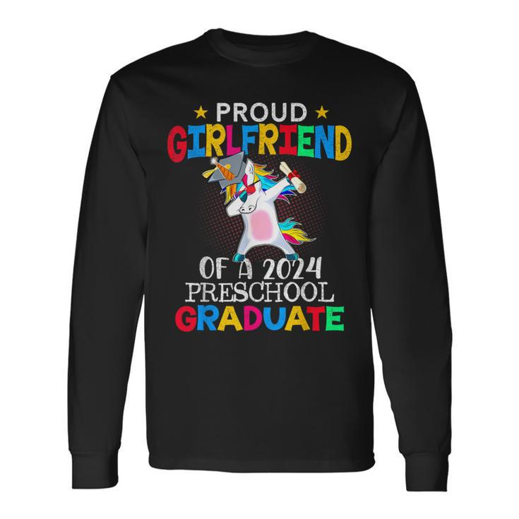 Proud Girlfriend Of A 2024 Preschool Graduate Unicorn Dab Long Sleeve T-Shirt