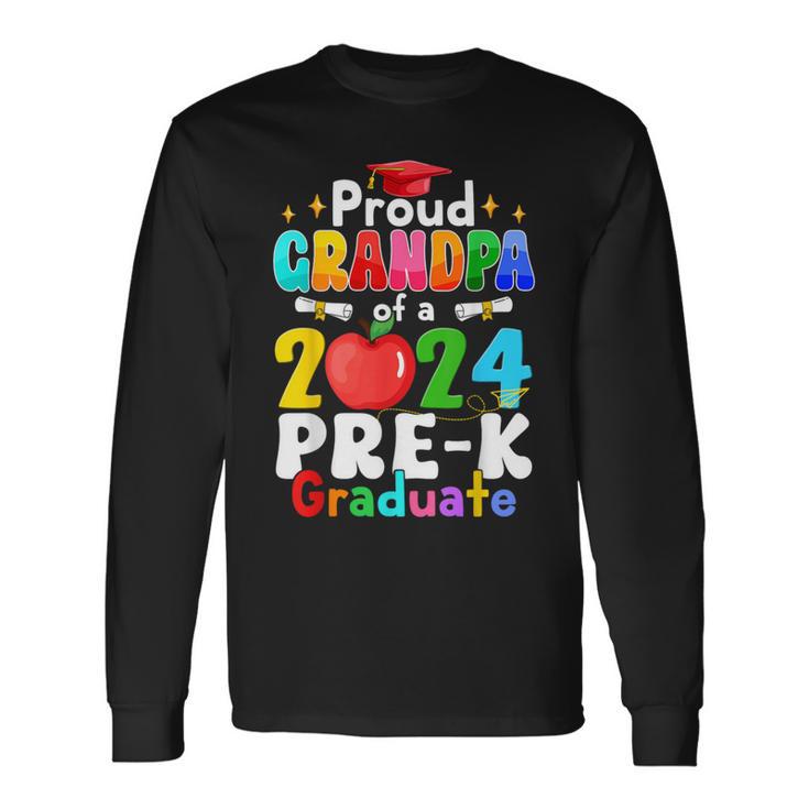 Proud Grandpa Of A 2024 Pre-K Graduate Matching Family Grad Long Sleeve T-Shirt Gifts ideas