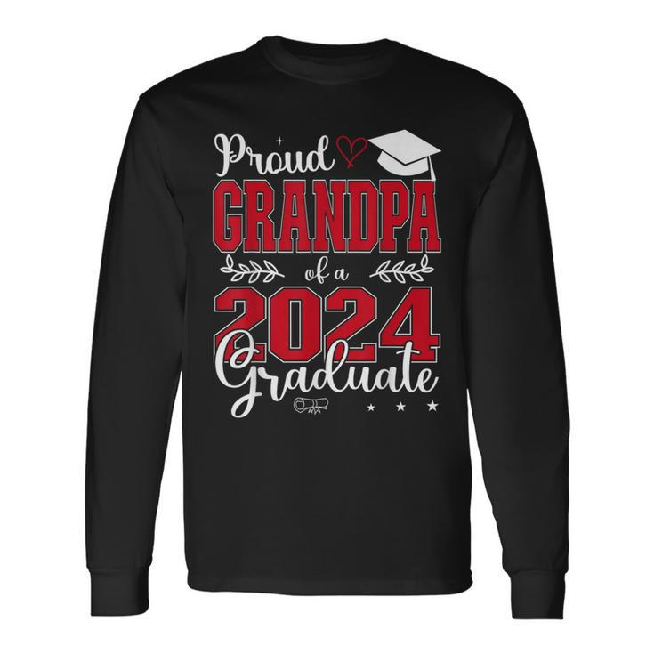 Proud Grandpa Of A Class Of 2024 Graduate For Graduation Long Sleeve T-Shirt