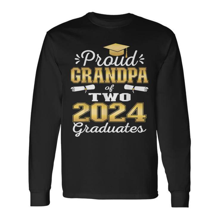 Proud Grandpa Of Two 2024 Graduate Class 2024 Graduation Long Sleeve T-Shirt