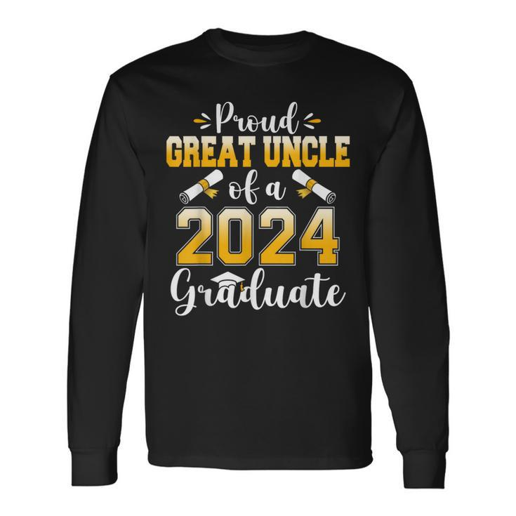 Proud Great Uncle Of A Class Of 2024 Graduate Senior Long Sleeve T-Shirt