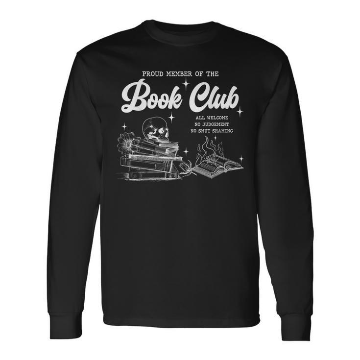 Proud Member Of The Book Club All Welcome No Judgement Skull Long Sleeve T-Shirt