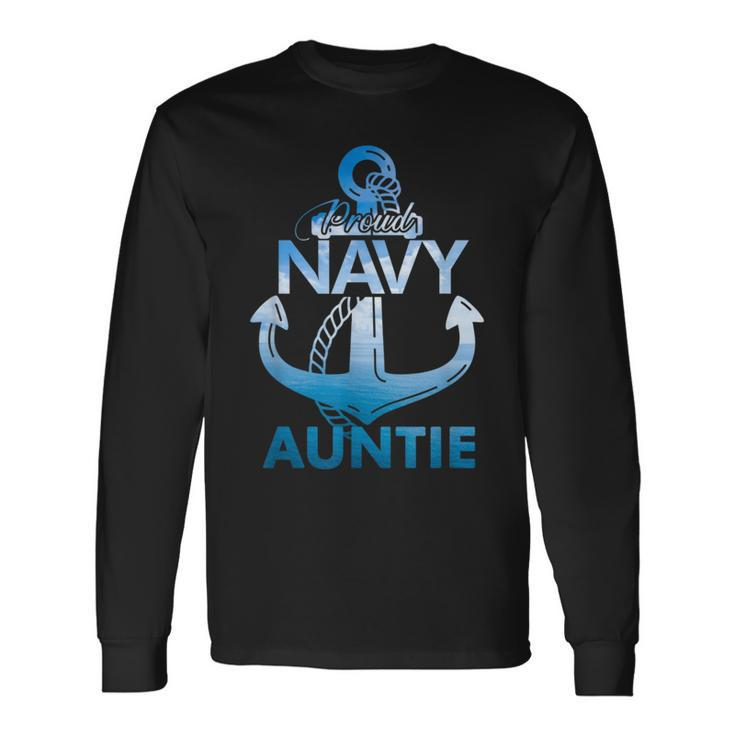 Proud Navy Auntie Lover Veterans Day Long Sleeve T-Shirt