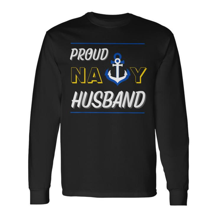 Proud Navy Husband Military Spouse Support Anchor Cute Blue Long Sleeve T-Shirt