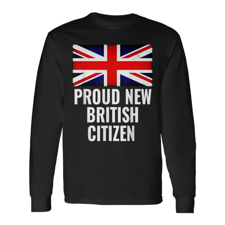 Proud New British Citizen British Citizen Long Sleeve T-Shirt