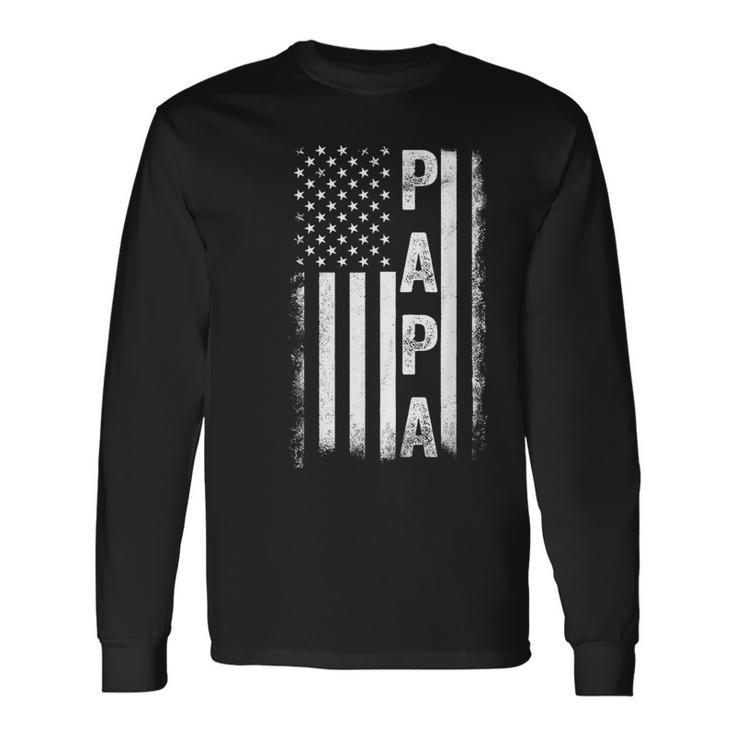Proud Papa American Flag Fathers Day Grandpa For Men Long Sleeve T-Shirt
