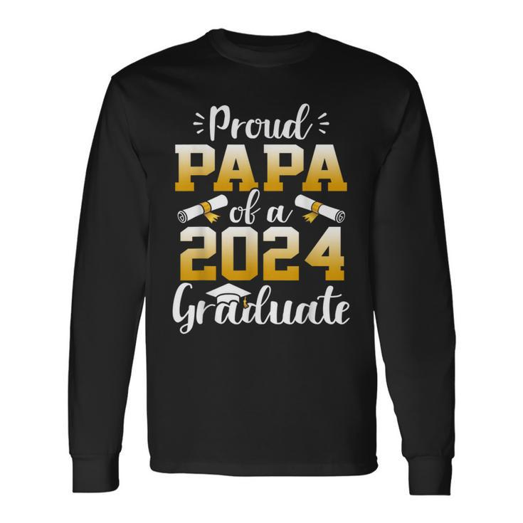 Proud Papa Of A Class Of 2024 Graduate Senior Graduation Long Sleeve T-Shirt