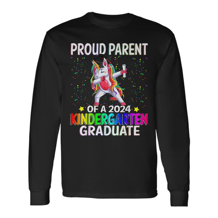Proud Parent Of A Class Of 2024 Kindergarten Graduate Long Sleeve T-Shirt Gifts ideas