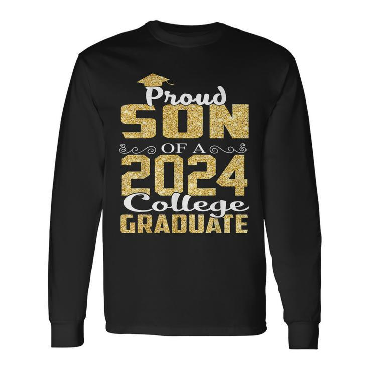 Proud Son Of 2024 Graduate College Graduation Long Sleeve T-Shirt