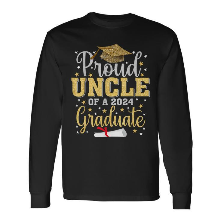 Proud Uncle Of A 2024 Graduate Graduation Family Long Sleeve T-Shirt
