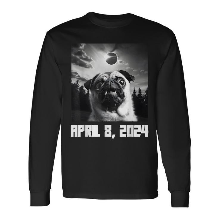 Pug Taking Selfie Totality 04 08 24 Total Solar Eclipse 2024 Long Sleeve T-Shirt