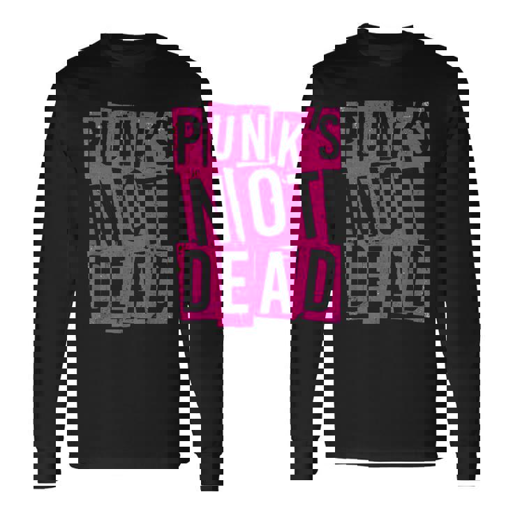 Punk's Not Dead -Intage Punk Rock Punk Is Not Dead Camiseta de manga larga