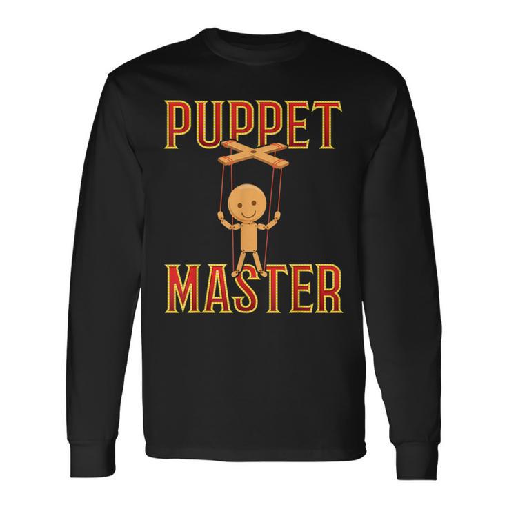 Puppet Master Ventriloquist Puppers Doll Puppet Show Long Sleeve T-Shirt