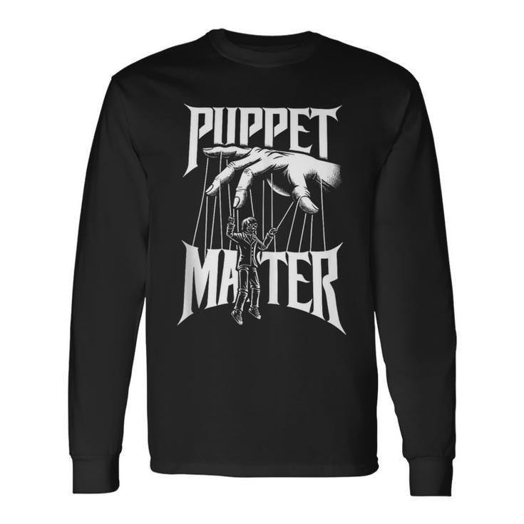 Puppet Master Ventriloquist Ventriloquism Pupper Master Long Sleeve T-Shirt