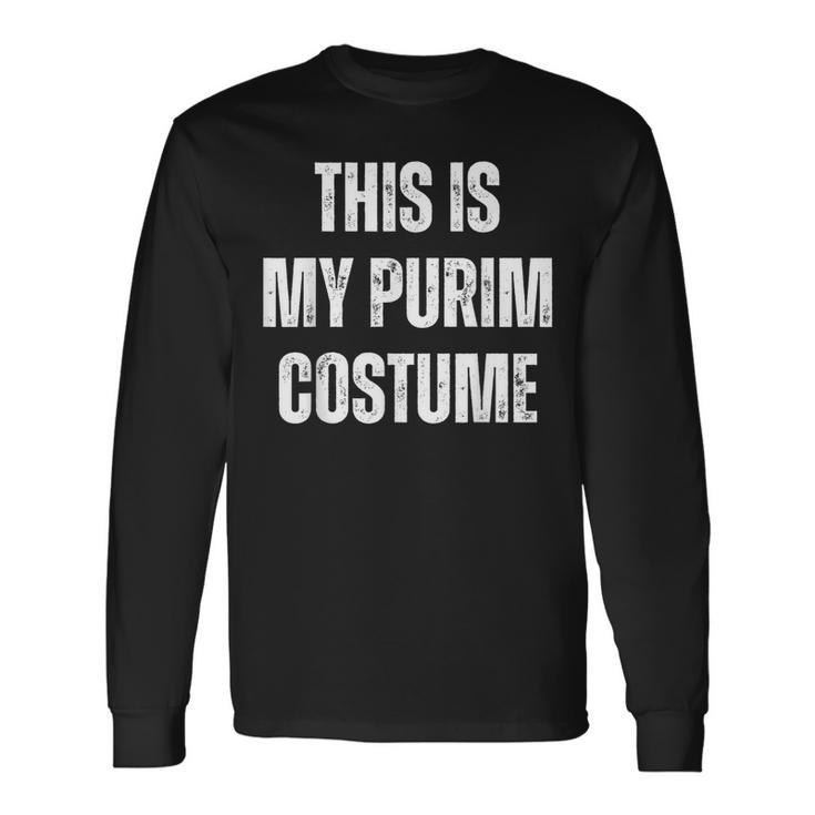 This Is My Purim Costume Distressed White Text Long Sleeve T-Shirt
