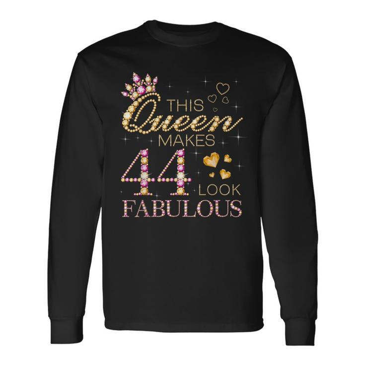 This Queen Makes 44 Look Fabulous 44Th Birthday Queen B-Day Long Sleeve T-Shirt
