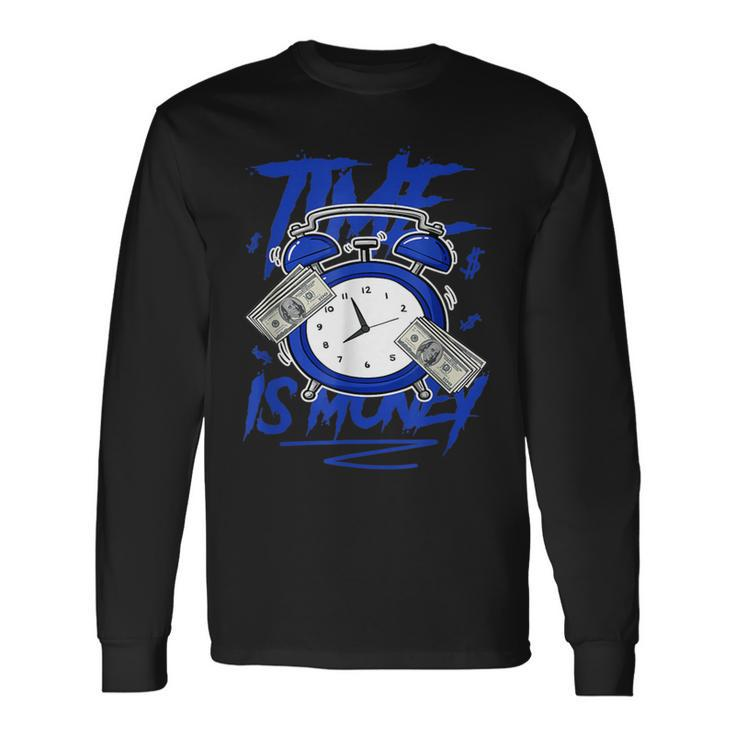 Racer Blue 5S To Match Time Is Money Shoes 5 Racer Blue Long Sleeve T-Shirt