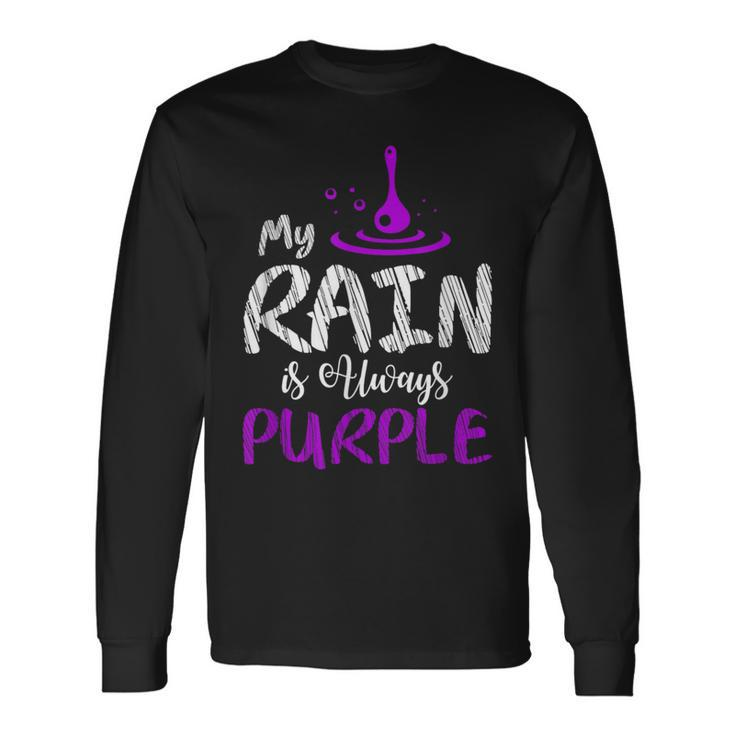 My Rain Is Always Purple T Long Sleeve T-Shirt