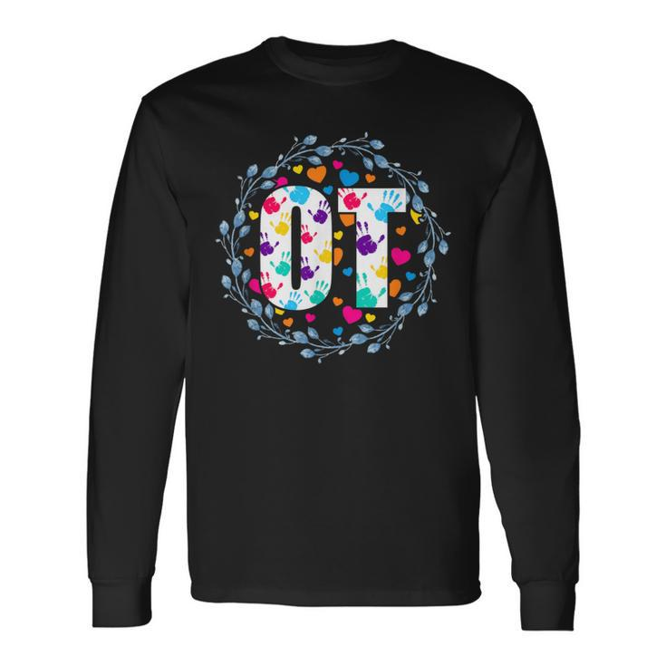 Therapy Ot Occupational Therapist Occupational Therapy Long Sleeve T-Shirt