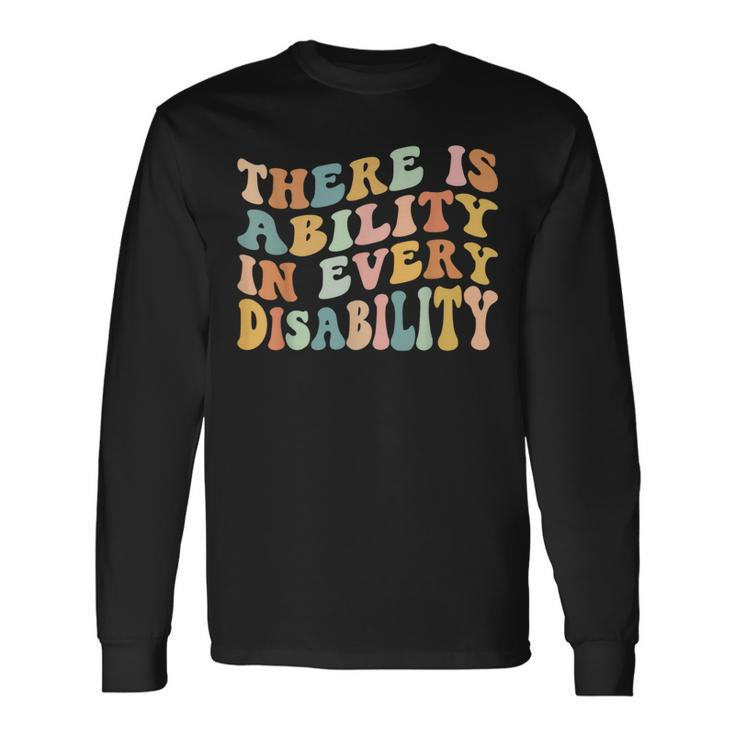 There Is Ability In Every Disability Awareness Special Needs Long Sleeve T-Shirt