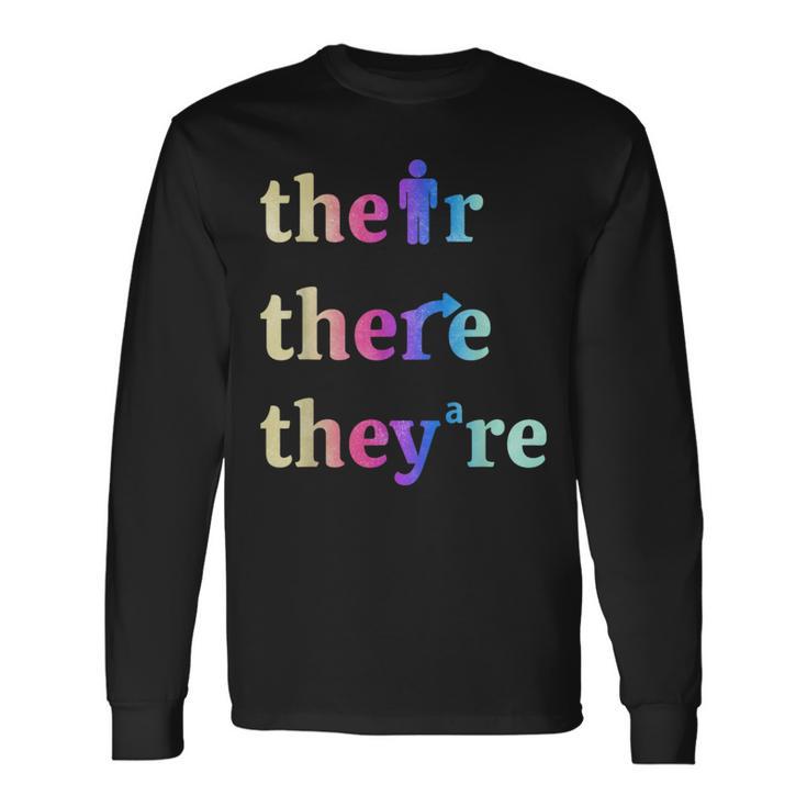 There Their They're English Grammar Teacher Long Sleeve T-Shirt