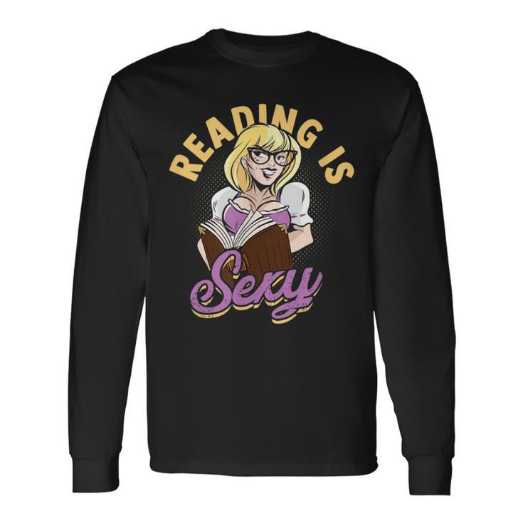 Reading Is Sexy History Literature And Quotes Author Long Sleeve T-Shirt Gifts ideas