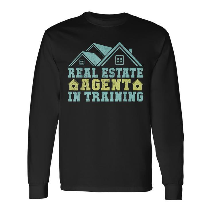 Real Estate Agent In Training Realtor Long Sleeve T-Shirt