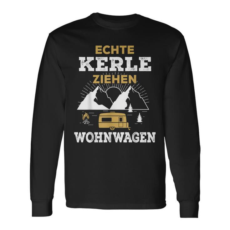 Real Kerle Ziehen Caravan Camping Motorhome Tent S Langarmshirts Geschenkideen