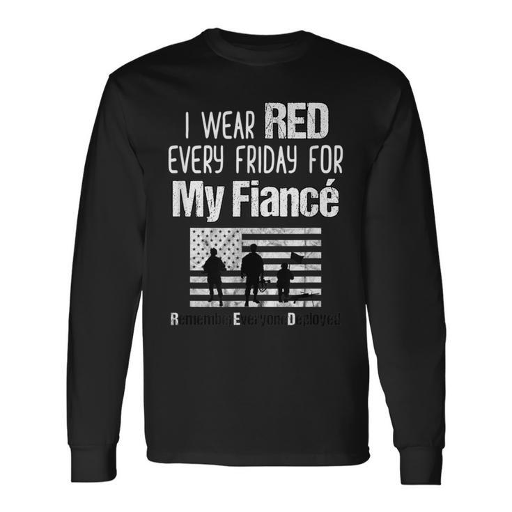 Red Friday Military Family Member Deployed Fiance Long Sleeve T-Shirt