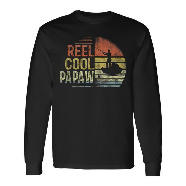 Reel Cool Papaw Fishing Papaw Birthday Vintage Long Sleeve T-Shirt