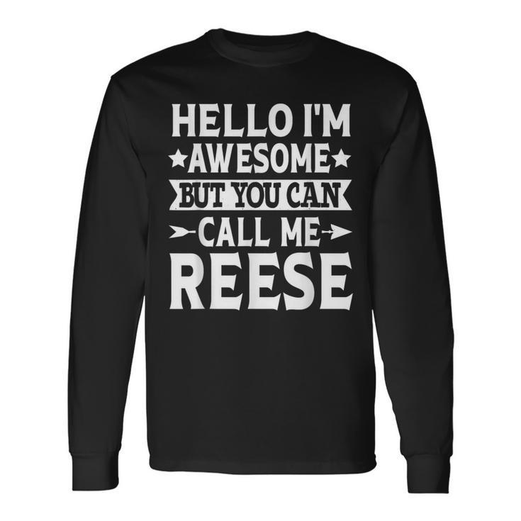 Reese Surname Awesome Call Me Reese Family Last Name Reese Long Sleeve T-Shirt