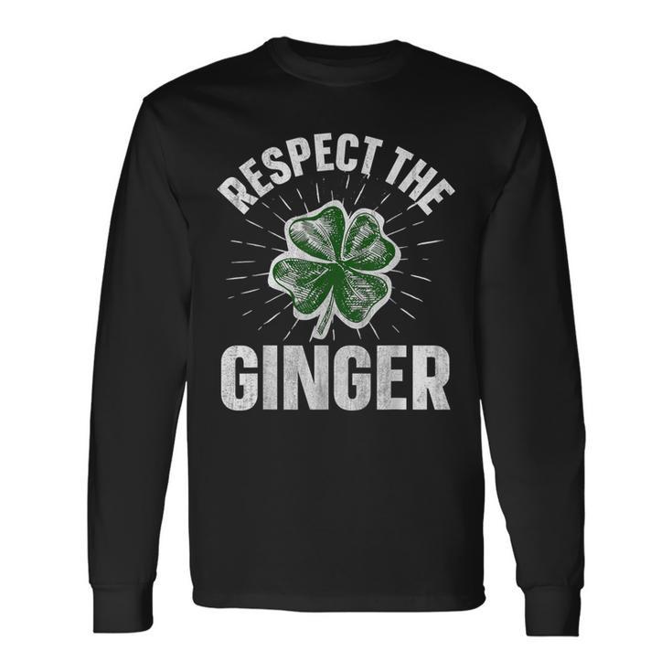 Respect The Ginger Quote For A Redhead Long Sleeve T-Shirt