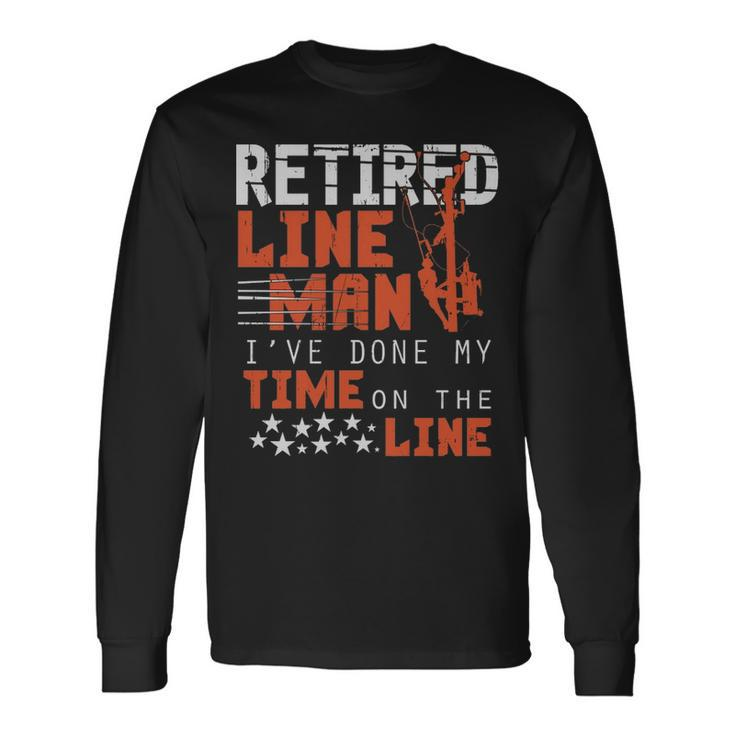 Retired Lineman  Retirement Long Sleeve T-Shirt