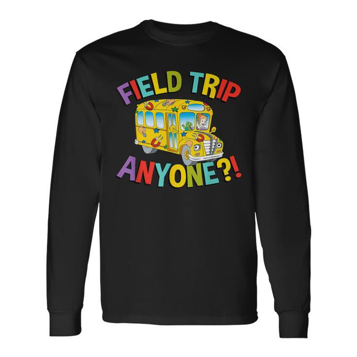 Retro Field Trip Anyone Magic School Bus Driver Long Sleeve T-Shirt