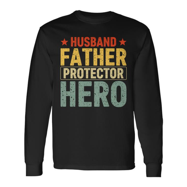 Retro Husband Father Hero Protector Daddy Father's Day Dad Long Sleeve T-Shirt