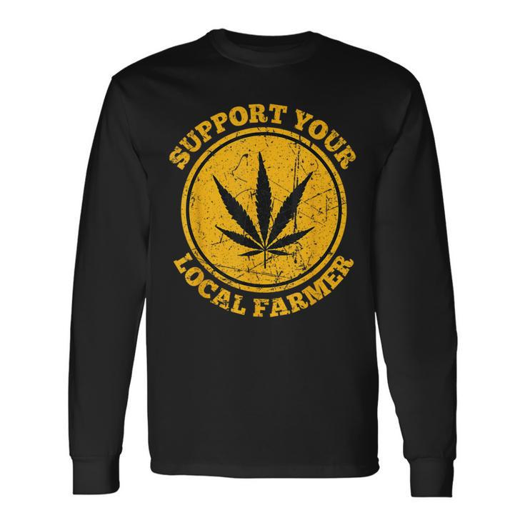 Retro Marijuana Support Your Local Farmer Cannabis Weed 2023 Long Sleeve T-Shirt