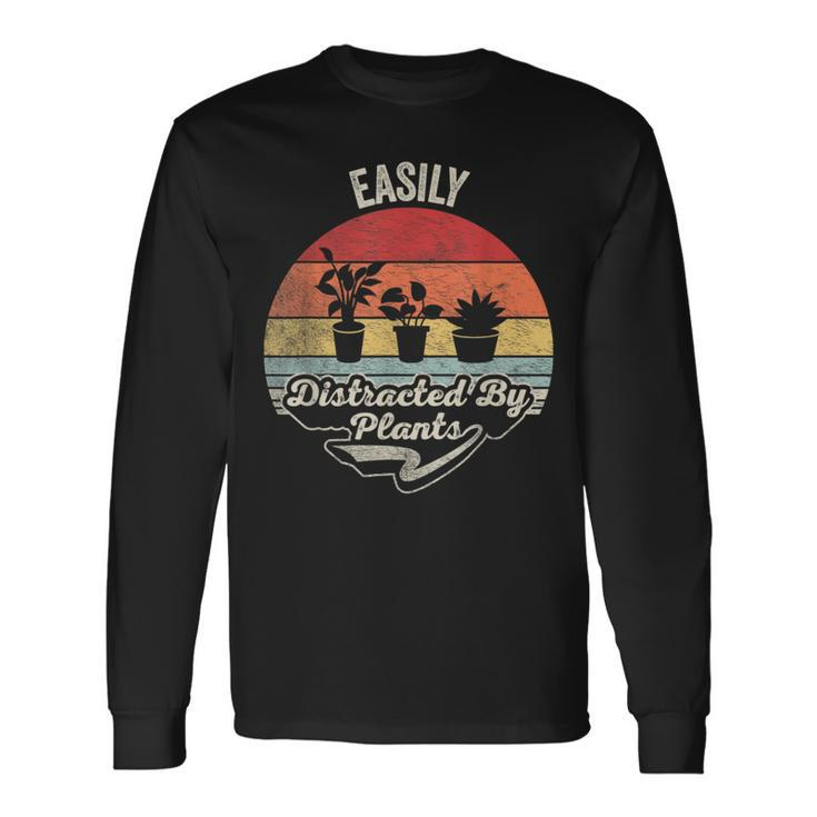 Retro Vintage Easily Distracted By Plants Gardening Long Sleeve T-Shirt Gifts ideas
