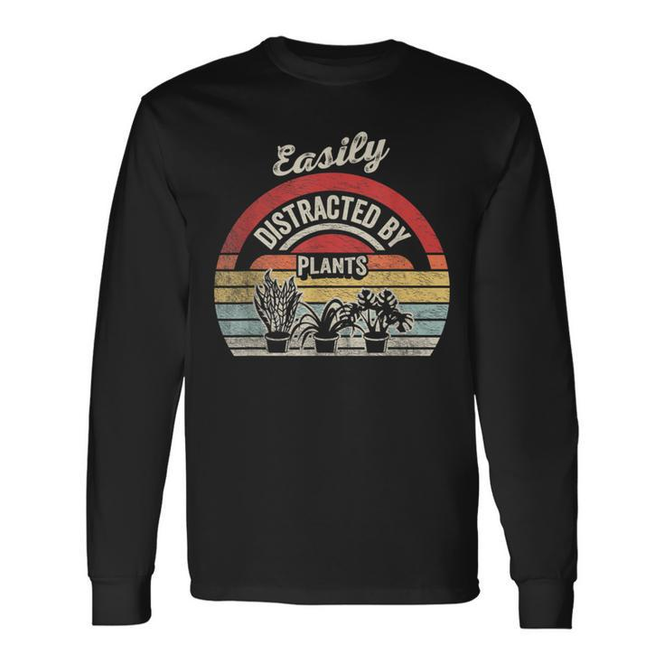 Retro Vintage Easily Distracted By Plants Gardening Long Sleeve T-Shirt