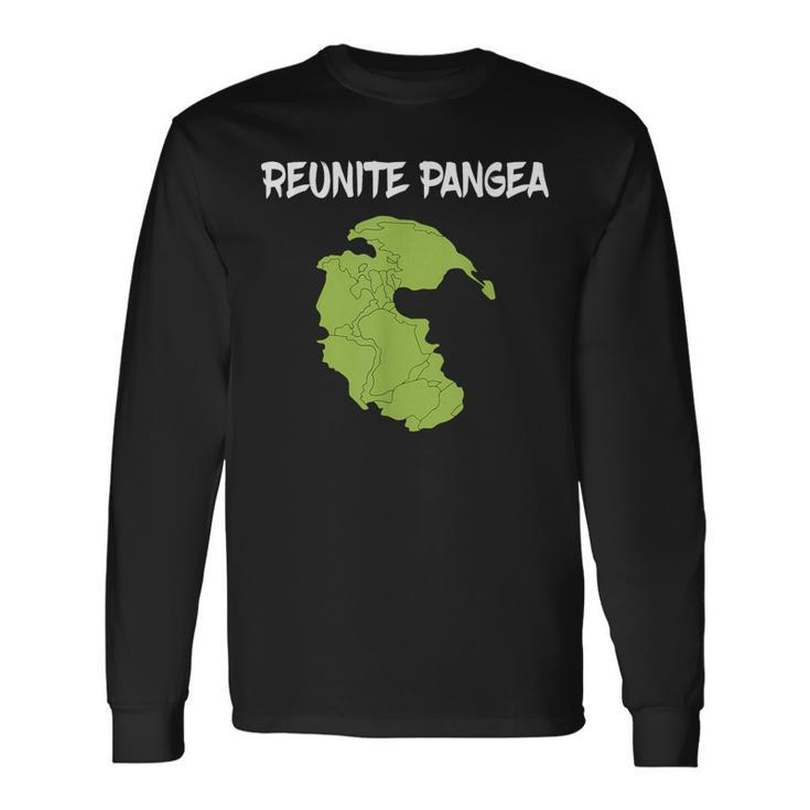 Reunite Pangea Earth Science Geologist Geology Long Sleeve T-Shirt