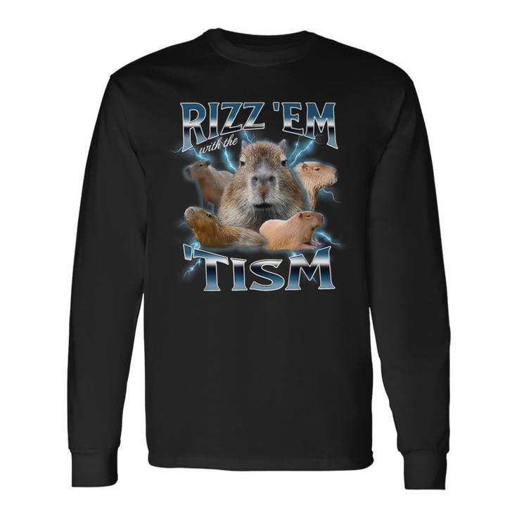 Rizz 'Em With The 'Tism Autism Awareness Meme Capybara Long Sleeve T-Shirt